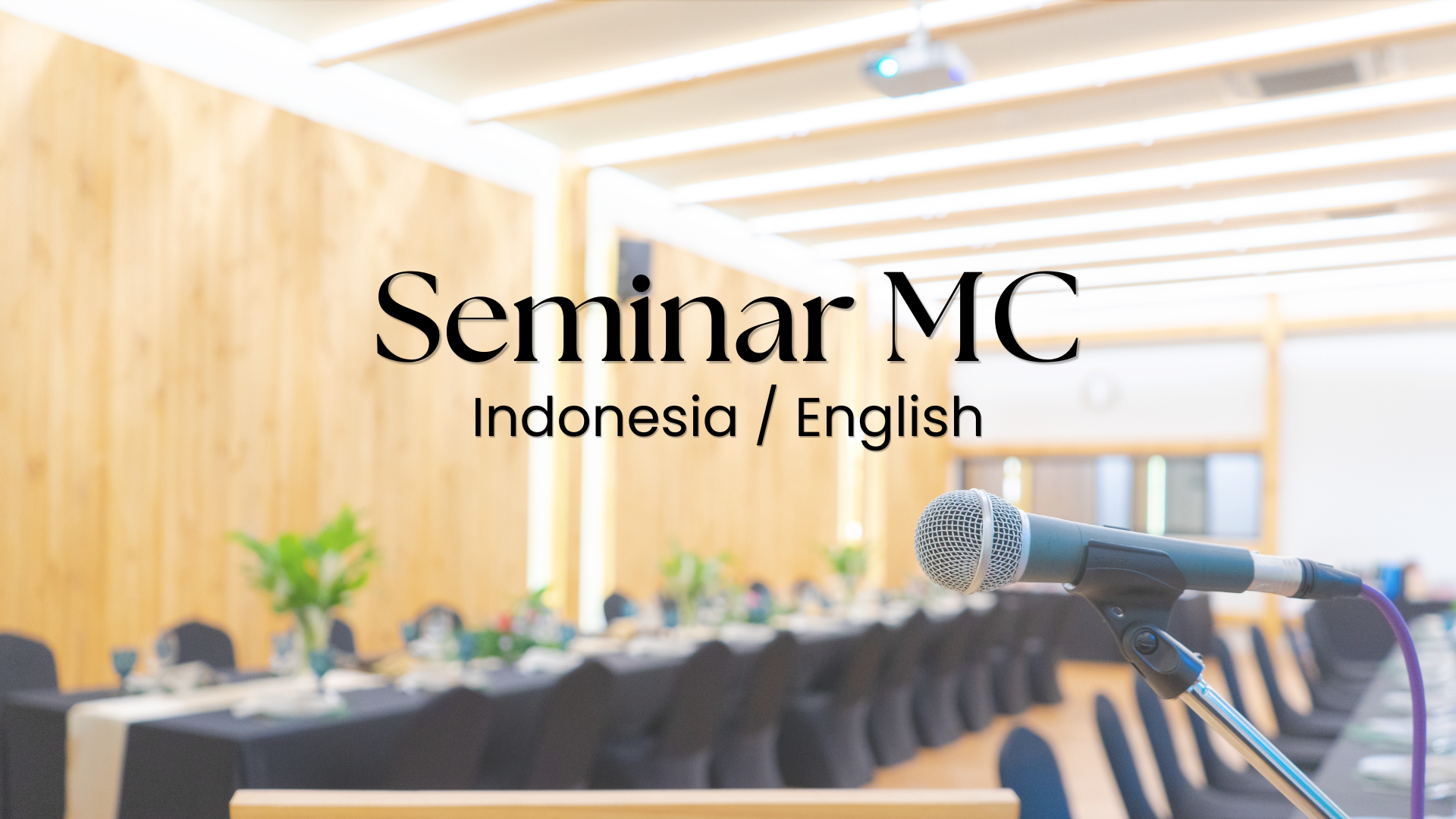 MC Seminar (Indonesia - English)